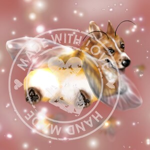 May include: A digital illustration of a Corgi dog with bee wings and antennae, set against a pink background with sparkling effects. The image includes a circular stamp that reads "MADE WITH LOVE HAND MADE".