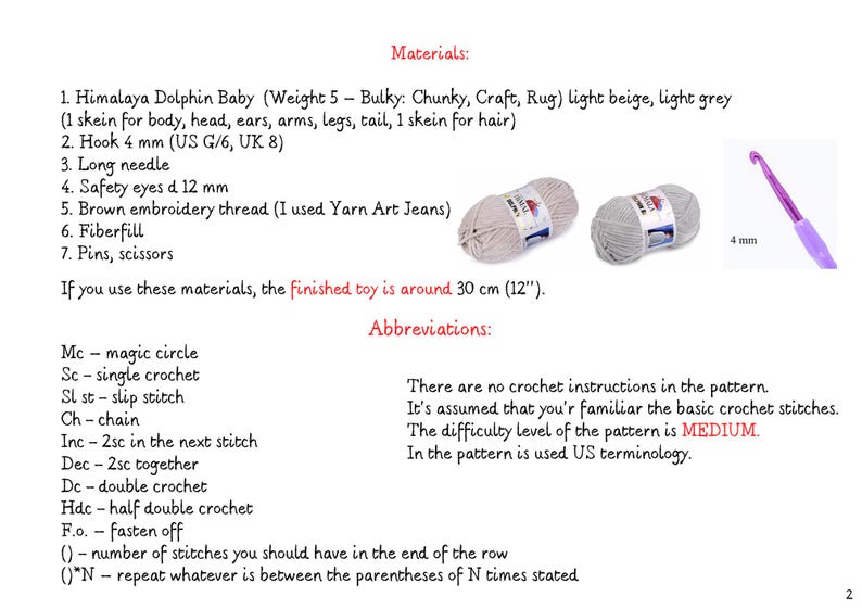 May include: Image of a crochet pattern materials list. Includes yarn skeins, a crochet hook, and text detailing yarn weight, hook size (4 mm), and other supplies. The finished toy is around 12 inches.