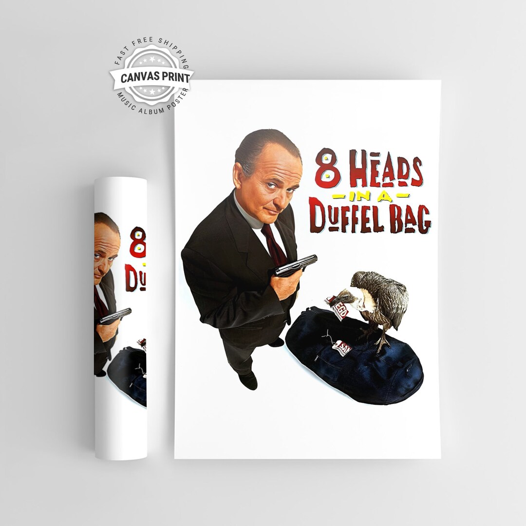8 Heads in a Duffel Bag Movie Poster / Wall Art / Room Decor / High