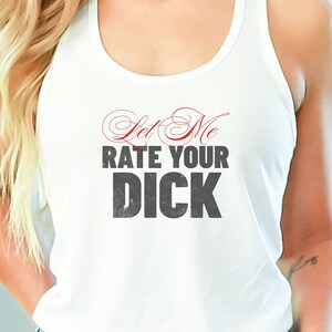 Swinger Clothes Swinger Lifestyle Hotwife Clothes Swinger Tank Tops Swinger Wear Stripper Clothes Slut Wear Let Me Rate Your Dick