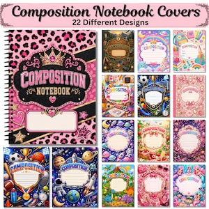 May include: A collection of 22 composition notebook covers featuring diverse graphic designs including leopard print, space themes, sports, floral patterns, and fantasy elements. Each cover displays the text Composition Notebook.