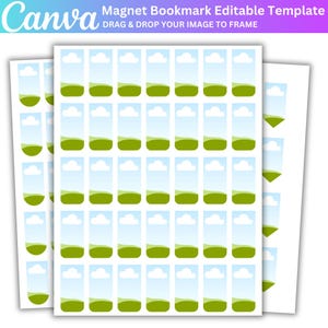 May include: A stack of printable magnet bookmark templates. Each bookmark features a landscape design with green hills, blue skies, and white clouds. The top of the image reads "Magnet Bookmark Editable Template" and "Drag & Drop Your Image to Frame".