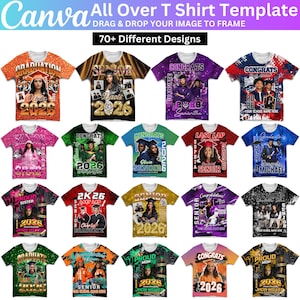May include: A collection of all-over print t-shirts with various designs. The shirts feature graduation themes, including photos, names, and the year 2026. The text "Canva All Over T Shirt Template" is at the top.
