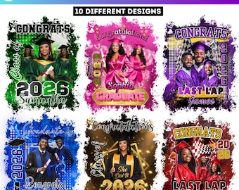 May include: A Canva template for graduation t-shirts, featuring ten different designs. Each design includes photos, the year 2026, and congratulatory messages like "Congrats!" and "Last Lap." The templates are in various colors, including green, pink, purple, blue, and red.