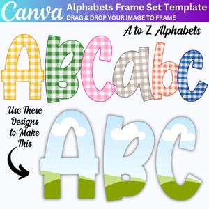 Op de afbeelding: Een Canva-sjabloon met het alfabet van A tot Z. De letters worden gepresenteerd in verschillende stijlen, waaronder ruitpatronen in geel, groen, roze en bruin. De afbeelding toont ook letters met een landschapsontwerp. Tekst omvat "Alphabets Frame Set Template" en "Use These Designs to Make This."