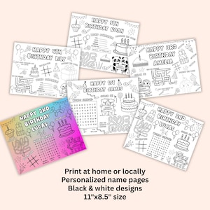 May include: A collection of black and white birthday coloring pages with various designs, including cakes, balloons, and mazes. Each page is personalized with a name and age. The pages are 11" x 8.5" in size.