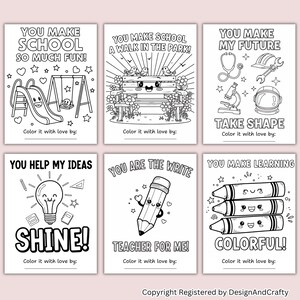 May include: Six black and white coloring pages with educational themes. Each page features a different phrase, such as "You Make School So Much Fun!" and "You Make My Future Take Shape!" with corresponding illustrations.