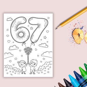 May include: Black and white coloring page featuring two children holding balloons shaped like the numbers 6 and 7. The balloons are connected to a bouquet of roses. Hearts and clouds decorate the background.