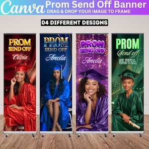 May include: Four different prom send-off banners. Each banner features a graduate in a cap and gown. The banners are red, blue, purple, and green. The text "PROM SEND OFF" is displayed on each banner, along with the graduate's name.