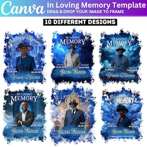 May include: A Canva template with the text "In Loving Memory" and "Drag & Drop Your Image to Frame." The image showcases 10 different memorial design options, each featuring a portrait and customizable text fields.