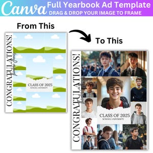 May include: A yearbook ad template with a collage of photos of graduating students. The template has a green and blue background with the text "CONGRATULATIONS!" and "CLASS OF 2025 SCHOOL UNIVERSITY".