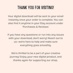 May include: A digital download graphic with the text "THANK YOU FOR VISITING!" in black. The text provides information about the digital download process, including where to find it and how to get help.