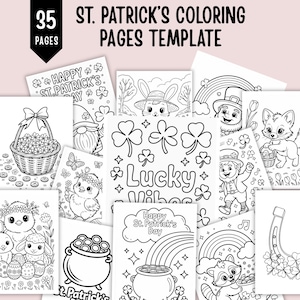 May include: A collection of St. Patrick's Day coloring pages. The pages feature various illustrations, including shamrocks, leprechauns, rainbows, and pots of gold. The text on the pages includes "Happy St. Patrick's Day" and "Lucky Vibes". The image shows 35 pages.