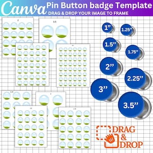 Puede incluir: Una plantilla de insignia de botón de pin de Canva con varios tamaños, incluyendo insignias de 2,5 cm, 3,2 cm, 3,8 cm, 4,4 cm, 5,1 cm, 5,7 cm, 7,6 cm y 8,9 cm. El diseño presenta un marco de imagen de arrastrar y soltar, con múltiples hojas de plantillas de insignias.