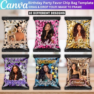 May include: Six birthday party favour chip bag templates. Each bag design includes a photograph of a woman, with text such as "Birthday Girl," "Celebrating Birthday 26," and names like "Juliat" and "Layla's." The bags have leopard print and glitter detailing.