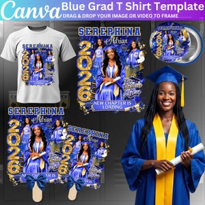 May include: A graduation-themed design featuring a white t-shirt, a button, and several graphic templates. The designs include the text "SEREPHINA Adrian 2026" and "NEW CHAPTER IS LOADING" in blue and gold. A woman in a blue graduation gown is also present.