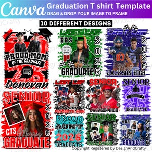 May include: A template for graduation t-shirts with ten different designs. The designs include text such as "Proud Mom of the Graduate," "Senior 2026," and "Graduate 2026." Each design features a photo and is in various colors, including red, green, and blue.