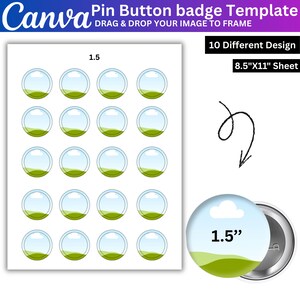 Pu&ograve; includere: Un modello di spilla a bottone Canva su un foglio da 8,5"x11" con venti cornici circolari che mostrano una grafica paesaggistica con una nuvola e colline verdi. Il foglio include il testo 1.5, 10 Different Design e un esempio di bottone da 1,5".