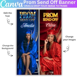 May include: Prom send-off banner template with two vertical designs. One features a woman in a blue graduation gown, the other a woman in a red gown. Text includes "PROM SEND OFF" and names. Canva logo at the top.
