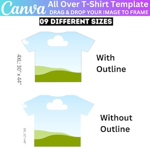 May include: A template for creating all-over print t-shirts. The template shows a blue t-shirt with a white cloud and green hills. The text "With Outline" and "Without Outline" is shown on the right side of the image. The text "09 DIFFERENT SIZES" is shown at the top of the image. The text "4XL: 30" x 44" and "5XL: 32" x 46" is shown on the left side of the image.