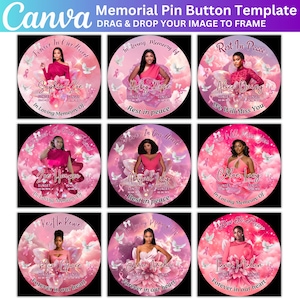 May include: A collection of memorial pin button templates with a pink and white floral design. Each button features a woman's image, name, and phrases like "Rest in Peace" and "Forever in our heart". The text "Memorial Pin Button Template" is at the top.