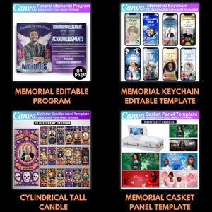 May include: A collection of Canva templates for memorial products. Includes a funeral program, memorial keychain, cylindrical candle labels, and casket panel templates. Each template features customizable designs and text.