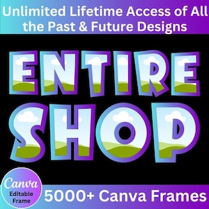 ENTIRE STORE Canva Editable Frames & Alphabet, Tumbler Editable Frames, Bootleg Canva Designs, Add Your Own Pattern, Lifetime Access