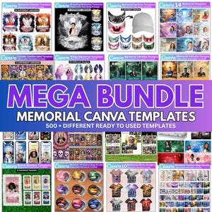 May include: An image advertising a "MEGA BUNDLE" of memorial Canva templates. The image displays examples of designs for various items, such as hats, shirts, and memorial cards. The text "500 + DIFFERENT READY TO USED TEMPLATES" is clearly visible.