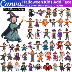 May include: A digital collection of over 75 Halloween-themed illustrations featuring cartoon characters with blank faces for inserting photos. The designs include witches, skeletons, pumpkins, devils, and mummies, with text reading Canva Halloween Kids Add Face.