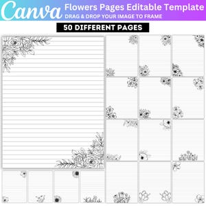 May include: A digital template with 50 different lined pages featuring floral corner designs. The Canva logo is in the upper left corner. The text reads "Flowers Pages Editable Template" and "Drag & Drop Your Image to Frame".