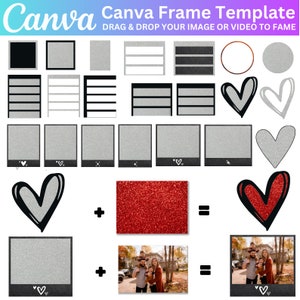 May include: A Canva Frame Template graphic with various frame designs, including black, silver, and white frames, along with heart and circle shapes. The text "Canva Frame Template" and "DRAG & DROP YOUR IMAGE OR VIDEO TO FAME" are displayed.
