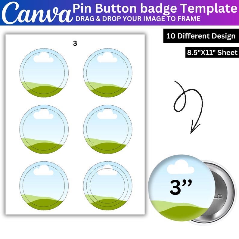 Pu&ograve; includere: Un modello di spilla a bottone Canva su un foglio di 21,6 cm per 27,9 cm con 10 design diversi. Il modello include cornici circolari con cielo blu, nuvola bianca e grafica di collina verde. &Egrave; mostrata una spilla circolare da 7,6 cm.