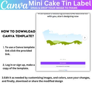 May include: A Canva template for a mini cake tin label. The image provides instructions on downloading the template, including steps to use, edit, and download the design. The design features a landscape graphic and a purple button labelled "Edit template."