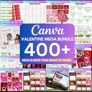 May include: A Canva Valentine's Day Mega Bundle with over 400+ templates. The image shows a variety of templates, including cards, coupons, labels, frames, and alphabet templates. The templates are all in pink, red, and white colors and feature hearts, flowers, and other Valentine's Day themes.