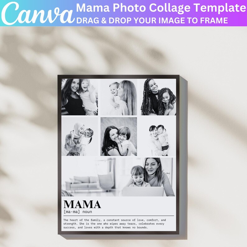 K&ouml;nnte beinhalten: Schwarzwei&szlig;es Foto-Collage-Template mit dem Wort "MAMA" definiert als "das Herz der Familie, eine konstante Quelle der Liebe, des Trostes und der St&auml;rke." Die Collage zeigt sechs Fotos einer Mutter und ihrer Kinder.