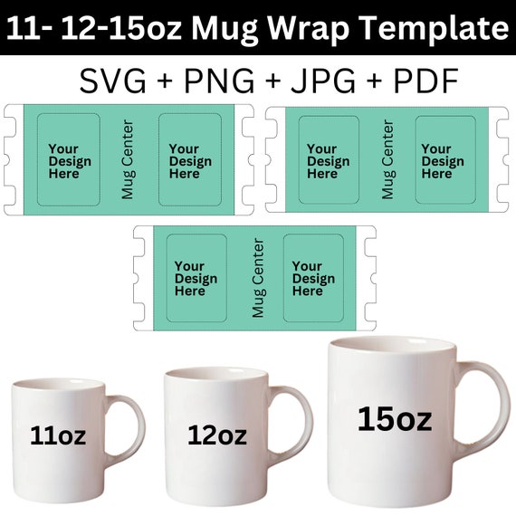 Full Wrap Mug Templates, 11oz, 12oz, 15oz Mug Template SVG PNG, Mug  Template svg png, Sublimation Mugs Template, Mug Template PNG Files