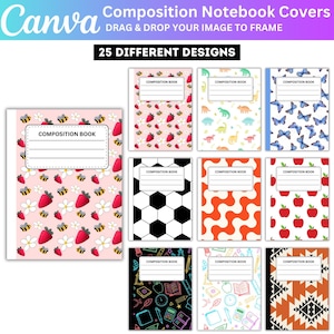 May include: A collection of composition notebook covers with various designs. The covers feature patterns like strawberries, bees, soccer balls, and abstract shapes. Each notebook has a white label for the title. The text "Composition Notebook" is visible on each cover.