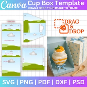 May include: A Canva cup box template with the words "Cup Box Template" and "Drag & Drop Your Image to Frame". The image shows a box design, a dessert in a glass, and a gift box. The bottom of the image has the text "SVG | PNG | PDF | DXF | PSD".