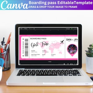 May include: A laptop screen shows a pink and white boarding pass template with the words "Girl Trip." The template includes fields for name, destination, date, seat, and flight details. The Canva logo is visible in the top left corner.