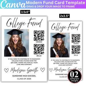 May include: Two white college fund cards with a photo of a graduate in a cap and gown. The cards include QR codes for Venmo and Zelle, the graduate's name, school, and class year. The text reads, "College Fund" and "If you wish to contribute..."