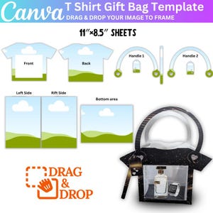 May include: A Canva T-shirt gift bag template with the text "DRAG & DROP YOUR IMAGE TO FRAME" and "11"x8.5" SHEETS". The template includes front, back, side, and bottom views, plus handles. A black gift bag with a perfume bottle and watch is shown.