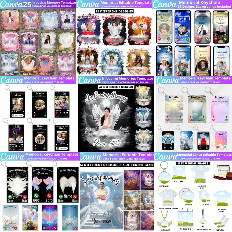 May include: A collection of memorial templates and products. The image showcases various designs for keychains, phone backgrounds, and other items. The designs include angel wings, photos, and the text "In Loving Memory".