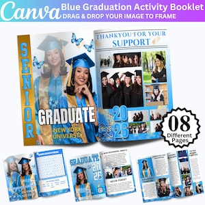 May include: A blue graduation activity booklet with the text "Blue Graduation Activity Booklet" and "Drag & Drop Your Image to Frame". The booklet features photos of graduates, the words "Senior", "Graduate", and "New York University". It has 8 different pages.