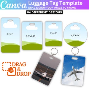 May include: A luggage tag template with four different designs. The tags are rectangular and circular, with dimensions ranging from 2.4" x 4" to 4.4" x 4.4". The image includes the text "Drag & Drop" and "04 Different Designs".