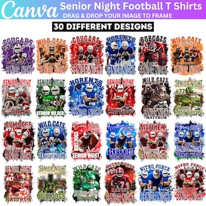 May include: A selection of 30 Senior Night football t-shirt designs. Each design includes a team name, player number, and player image, set against a dynamic background. The shirts are available in various colours and styles.