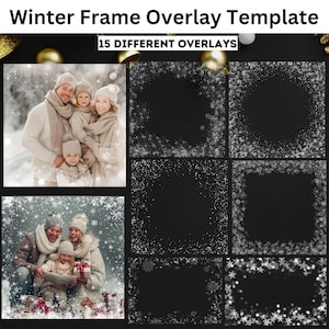 Puede incluir: Una plantilla digital titulada "Winter Frame Overlay Template" con el texto "15 DIFFERENT OVERLAYS". La imagen muestra fotos familiares con bordes de copos de nieve con temática invernal y varios diseños de superposición, perfectos para la edición de fotos de temporada.