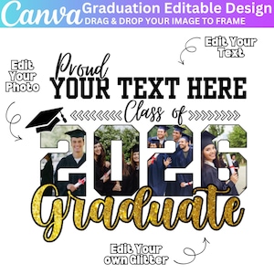 May include: A graduation design template with the text "Proud YOUR TEXT HERE Class of 2026 Graduate". The design includes space to edit your photo and glitter. The Canva logo is at the top left.