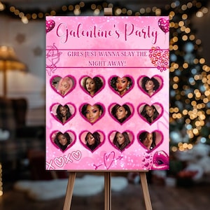 May include: A pink Galentine's Party sign on an easel. The sign features the text "Galentine's Party" and "GIRLS JUST WANNA SLAY THE NIGHT AWAY!" with heart-shaped frames containing images of women. Decorative elements include hearts, balloons, and the letters "XOXO".