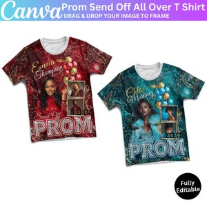 May include: Two all-over print t-shirts. One is burgundy with the name "Emma Thompson" and "Send Off PROM" text. The other is teal with "Chloe Martinez" and "Send Off PROM" text. Both shirts have photos and the year 2026.