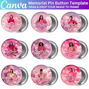 May include: A collection of memorial pin buttons with a pink floral design and images of women. Each button includes text such as "In Loving Memory Of" and "Rest in Peace". The Canva logo is visible at the top.
